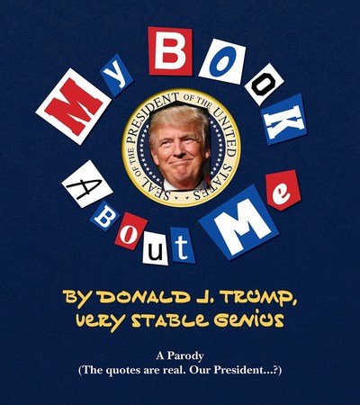 Cover for Media Lab Books · My Amazing Book About Tremendous Me (A Parody): Donald J. Trump - Very Stable Genius (Gebundenes Buch) (2018)