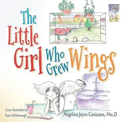 Cover for Msc D Angelina Joyce Canizzaro · The Little Girl Who Grew Wings (Pocketbok) (2020)