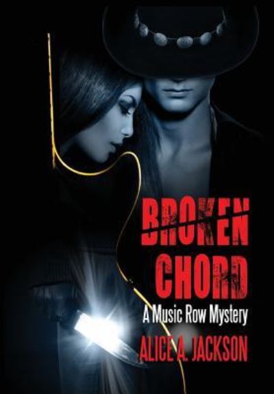 Cover for Alice a Jackson · Broken Chord (Hardcover Book) (2018)