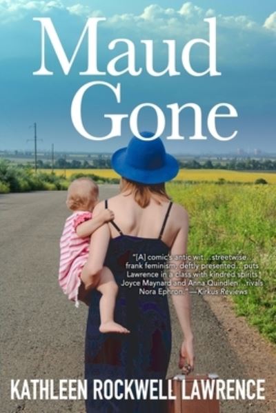 Cover for Kathleen Rockwell Lawrence · Maud Gone (Paperback Book) (2019)