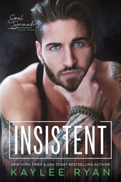 Cover for Kaylee Ryan · Insistent (Paperback Book) (2018)