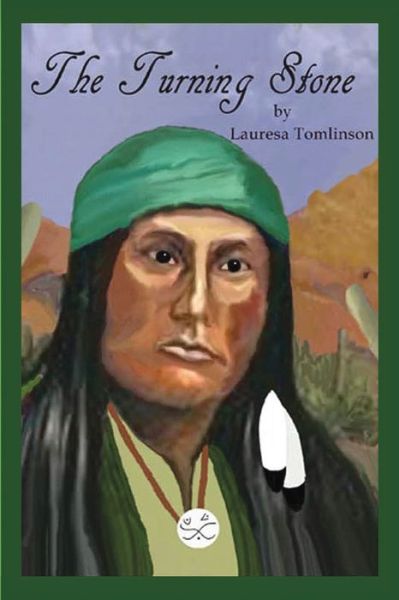 Cover for Lauresa A Tomlinson · The Turning Stone (Paperback Book) [2nd With Colored Pictures edition] (2019)