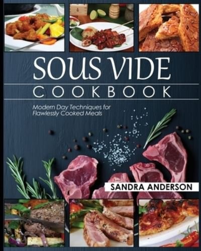 Cover for Sandra Anderson · Sous Vide Cookbook (Paperback Book) (2020)