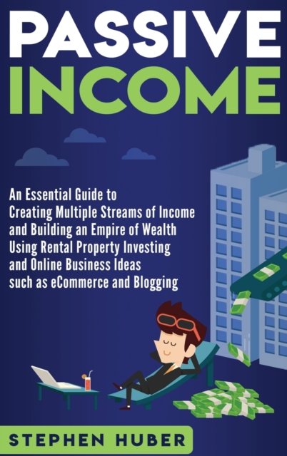 Cover for Stephen Huber · Passive Income (Hardcover Book) (2020)