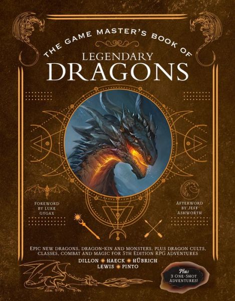 Cover for Aaron Hubrich · The Game Master's Book of Legendary Dragons: Epic new dragons, dragon-kin and monsters, plus dragon cults, classes, combat and magic for 5th Edition RPG adventures - The Game Master Series (Inbunden Bok) (2022)