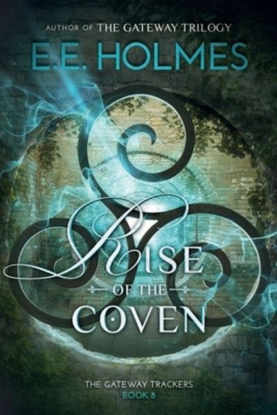 Cover for E. E. Holmes · Rise of the Coven (Book) (2022)