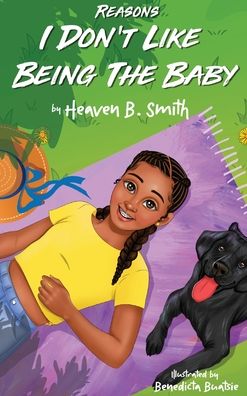 Cover for Heaven Smith · Reasons I Don't Like Being the Baby (Hardcover Book) (2021)