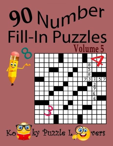 Cover for Kooky Puzzle Lovers · Number Fill-In Puzzles, Volume 5, 90 Puzzles (Paperback Book) (2017)