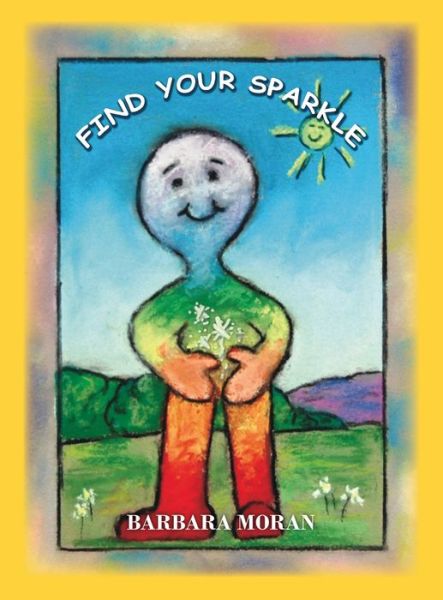 Cover for Barbara Moran · Find Your Sparkle (Inbunden Bok) (2019)