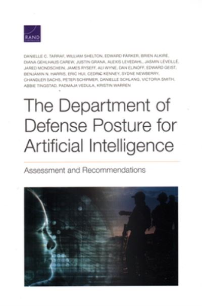 Cover for Danielle C Tarraf · The Department of Defense Posture for Artificial Intelligence: Assessment and Recommendations (Paperback Book) (2020)