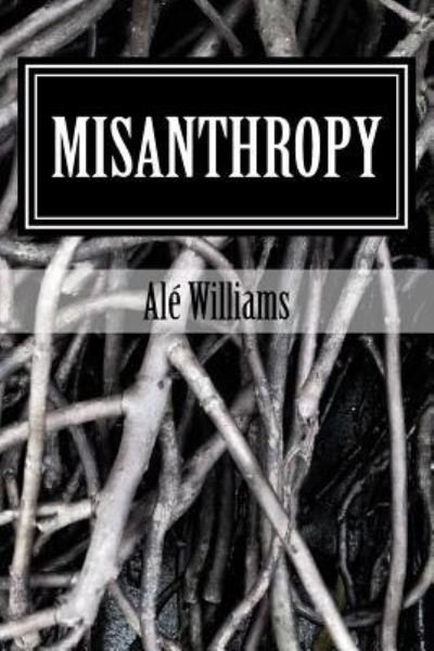 Cover for MS Alejandra Dawnielle Williams · Misanthropy (Paperback Bog) (2017)