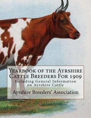 Cover for Ayrshire Breeders Association · Yearbook of the Ayrshire Cattle Breeders For 1909 (Pocketbok) (2018)