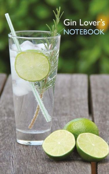 Cover for Montpelier Publishing · Gin Lover's Notebook (Paperback Book) (2018)