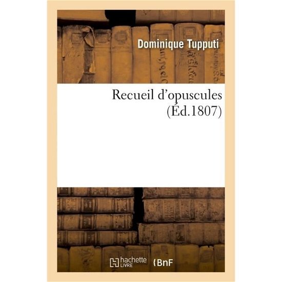 Cover for Tupputi · Recueil d'Opuscules (Pocketbok) (2016)