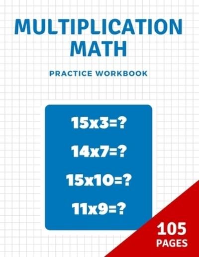 Cover for Moty M Publisher · Multiplication math practice (Paperback Book) (2021)