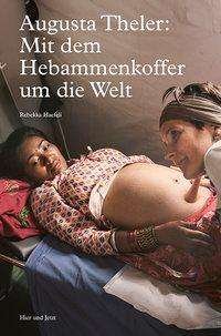 Cover for Haefeli · Augusta Theler: Mit dem Hebamme (Book)