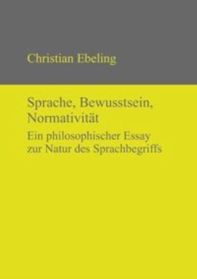 Cover for Ebeling · Sprache, Bewusstsein, Normativi (Book) (2012)