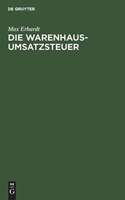 Cover for Max Erhardt · Die Warenhaus-Umsatzsteuer (Book) (1901)
