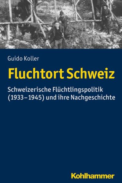 Cover for Koller · Fluchtort Schweiz (Book) (2017)