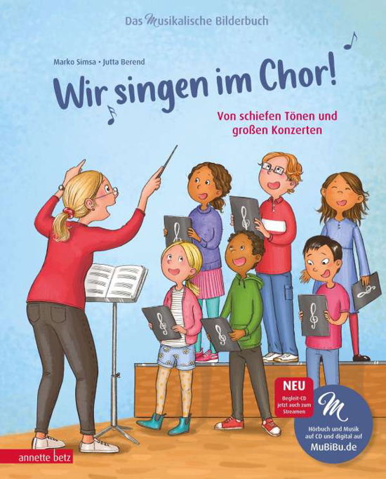 Cover for Marko Simsa · Wir singen im Chor! (Das musikalische Bilderbuch mit CD) (Innbunden bok) (2021)