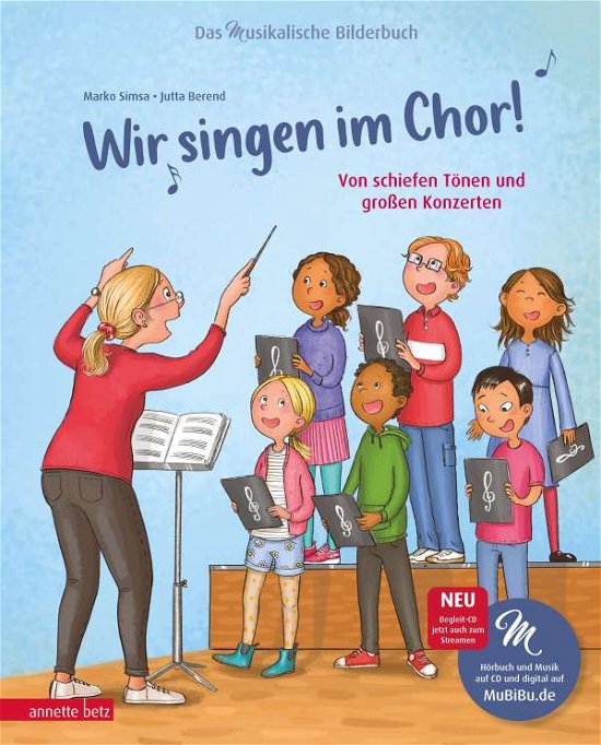 Cover for Marko Simsa · Wir singen im Chor! (Das musikalische Bilderbuch mit CD) (Gebundenes Buch) (2021)