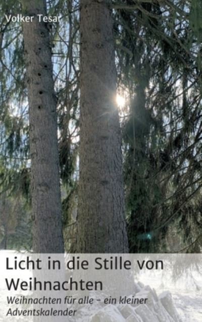 Cover for Tesar · Licht in die Stille von Weihnacht (Buch) (2020)