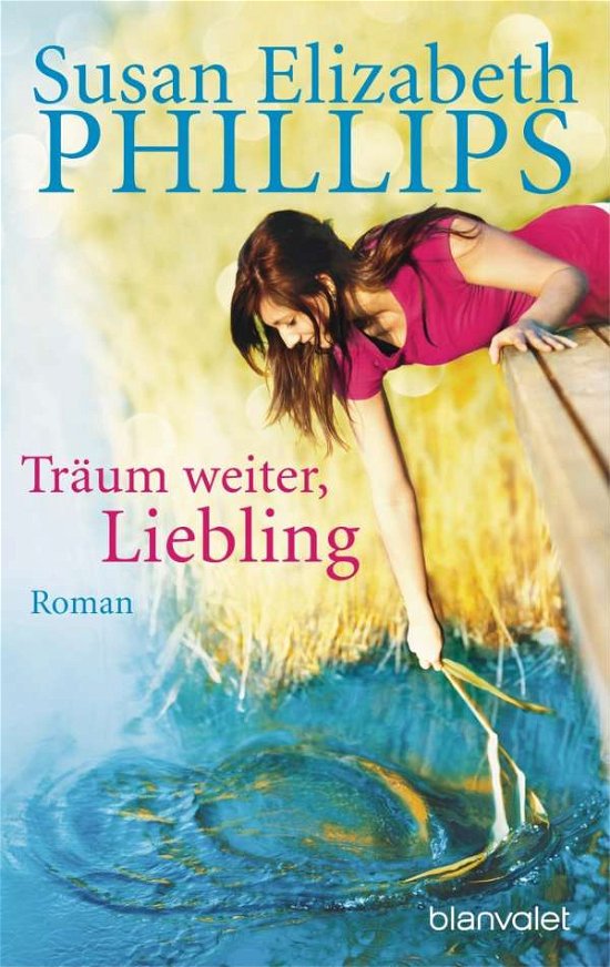 Cover for Susan Elizabeth Phillips · Blanvalet 35105 Phillips.Träum weiter (Bog)