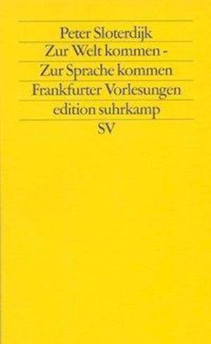 Cover for Peter Sloterdijk · Edit.Suhrk.1505 Sloterdijk.Zur Welt (Bog)