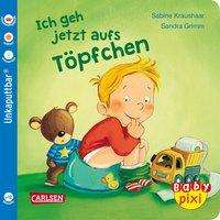 Baby Pixi (unkaputtbar) 82: VE 5 Ich geh jetzt aufs Töpfchen (5 Exemplare) - Sandra Grimm - Other - Carlsen Verlag GmbH - 9783551053053 - March 5, 2020