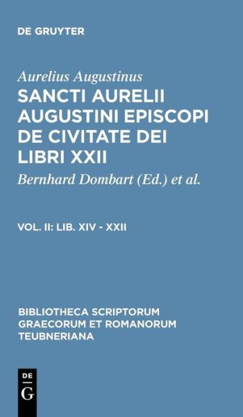 Lib. XIV - XXII - Augustine - Książki - K.G. SAUR VERLAG - 9783598711053 - 1993