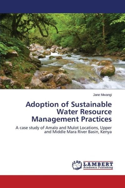 Cover for Mwangi Jane · Adoption of Sustainable Water Resource Management Practices (Pocketbok) (2015)