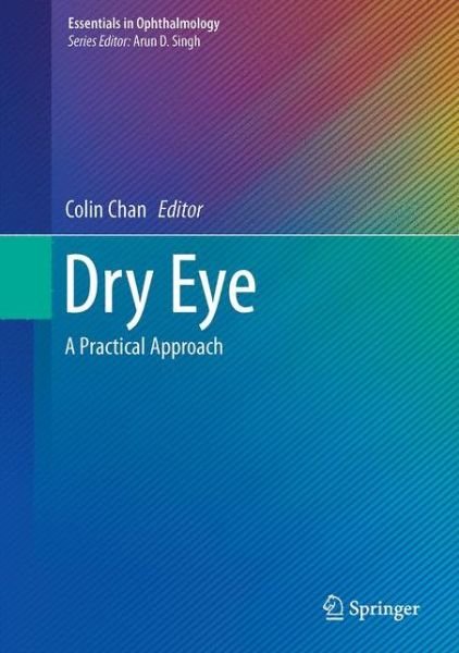 Cover for Sudi Patel · Dry Eye: A Practical Approach - Essentials in Ophthalmology (Hardcover Book) [2015 edition] (2015)