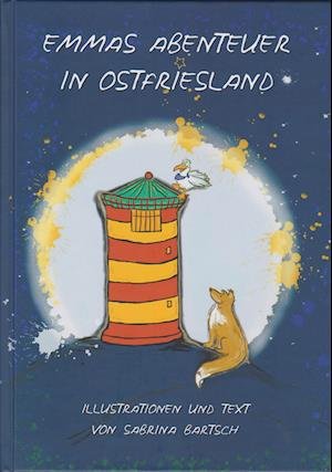 Cover for Sabrina Bartsch · Emmas Abenteuer in Ostfriesland (Buch) (2024)