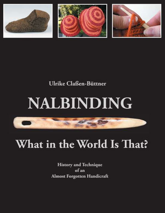 Cover for Claßen-Büttner · Nalbinding - What in the (Book)