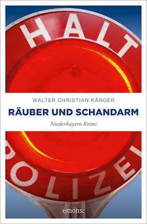 Cover for Walter Christian Kärger · Räuber und Schandarm (Book) (2023)