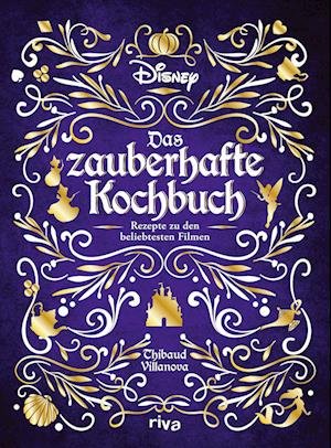 Cover for Thibaud Villanova · Disney: Das zauberhafte Kochbuch (Gebundenes Buch) (2022)