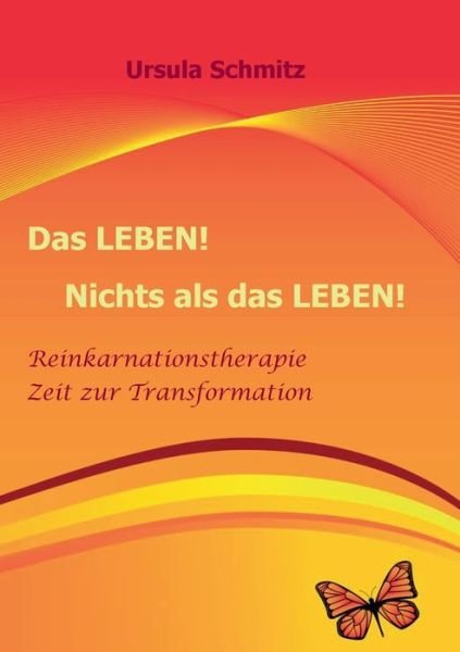 Cover for Schmitz · Das Leben! Nichts als das Leben (Bok) (2017)