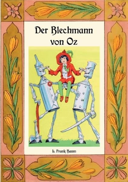Cover for Baum · Der Blechmann von Oz - Die Oz-Büch (Bok) (2019)