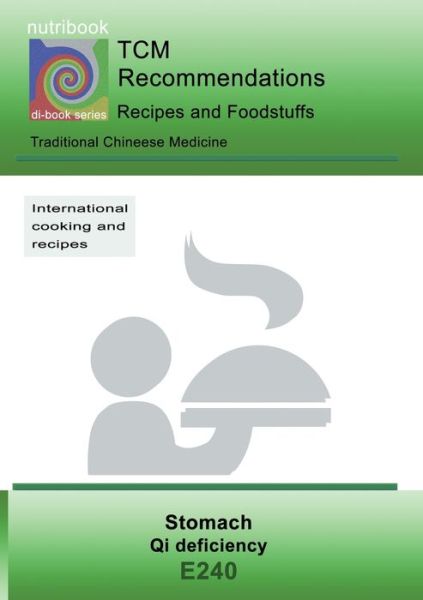 Cover for Josef Miligui · TCM - Stomach - Qi deficiency: E240 TCM - Stomach - Qi deficiency (Paperback Book) (2020)