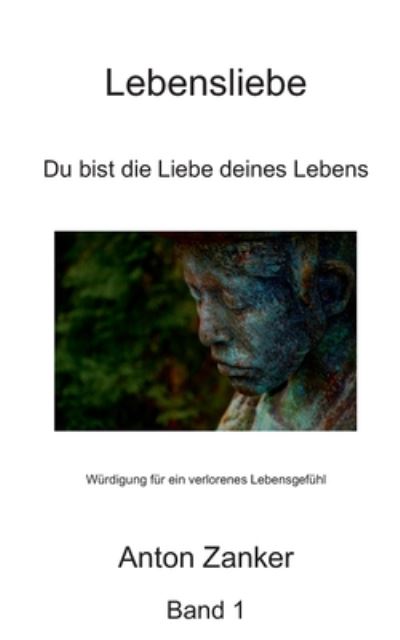 Cover for Anton Zanker · Lebensliebe Threesome / One: Du bist die Liebe deines Lebens (Paperback Book) (2019)