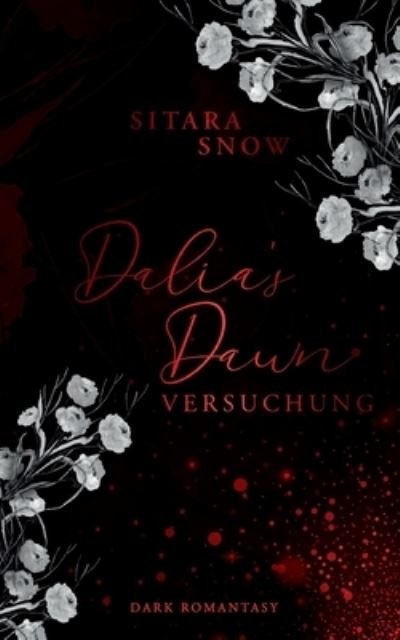 Dalia's Dawn - Snow - Andet -  - 9783753406053 - 20. februar 2021