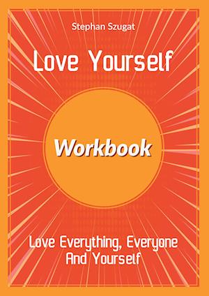 Cover for Stephan Szugat · Love Yourself Workbook (Book) (2022)