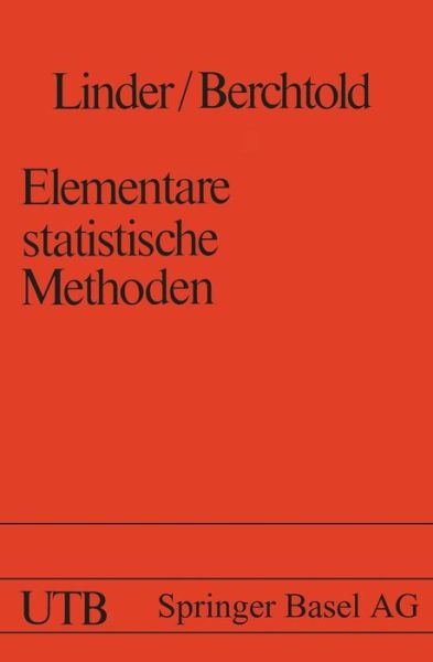 Elementare Statistische Methoden - Uni-Taschenbucher - Linder - Książki - Birkhauser Verlag AG - 9783764309053 - 1979