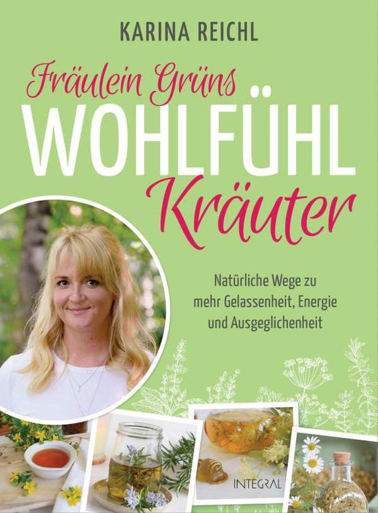 Cover for Reichl · Fräulein Grüns Wohlfühl-Kräuter (Book)