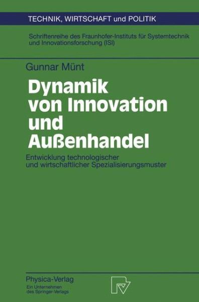 Cover for Gunnar Munt · Dynamik von Innovation und Aussenhandel - Technik, Wirtschaft und Politik (Paperback Book) [German edition] (1996)