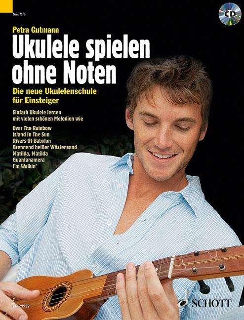 Ukulele spielen ohne N.ED21532 - Gutmann - Books -  - 9783795747053 - 