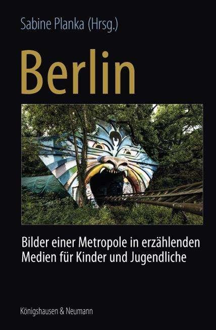Cover for Berlin · Bilder einer Metropole in erzäh (Bok)