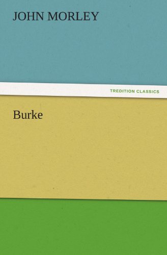 Cover for John Morley · Burke (Tredition Classics) (Taschenbuch) (2011)