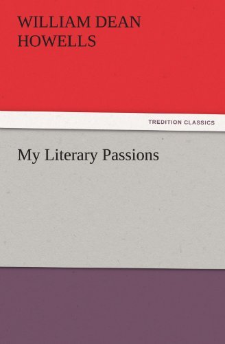 Cover for William Dean Howells · My Literary Passions (Tredition Classics) (Pocketbok) (2011)