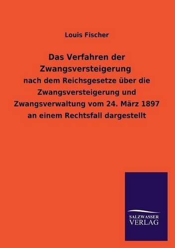 Cover for Louis Fischer · Das Verfahren Der Zwangsversteigerung (Paperback Book) [German edition] (2013)